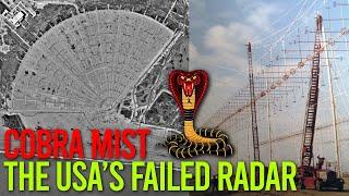 Cobra Mist - The USA's Failed Over The Horizon Radar