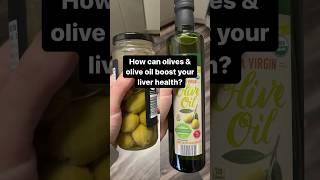 Boost your liver health with olives and olive oil.