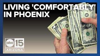 How much money do you need to make to live comfortably in Phoenix?