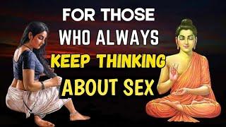 How To Stop Sexual Thoughts In Your Mind | Gautam BUDDHA Motivational Story |