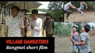 Village Gangsters l Lungnim xyz |Rongmei short film