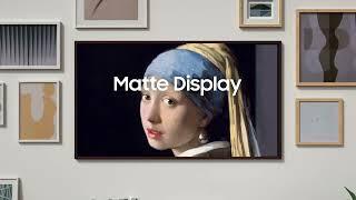 Matte Display | 2022 The Frame Art Mode TV | Samsung UK