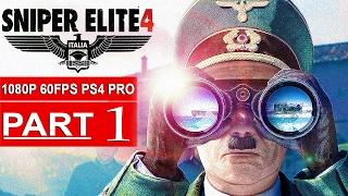 SNIPER ELITE 4 Gameplay Walkthrough Part 1 [1080p HD 60FPS PS4 PRO] - No Commentary