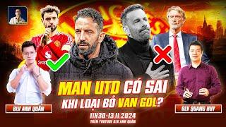 MAN UTD LOẠI BỎ VAN GOL CÓ PHẢI SAI LẦM? | WE SPEAK FOOTBALL | BLV QUANG HUY | BLV ANH QUÂN