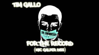 Tim Gallo (a.k.a. Timbuck) - For The Record (Mic Galper Diss)