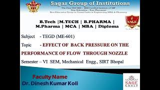 Effect of Back Pressure on the Performance of Flow through Nozzle by Dr. Dinesh Kumar Koli, ME SIRT