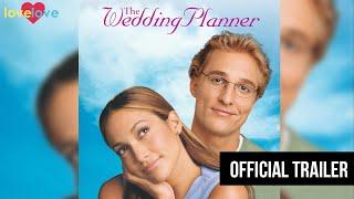 Full Trailer | The Wedding Planner | Love Love