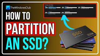 How to Partition an SSD in Windows 11/10? [ULTIMATE GUIDE]