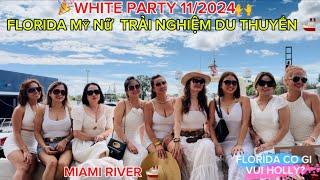 DU THUYỀN BẠC TRIỆU $$$ VÀ MỸ NHÂN️ #cuocsongmy  #duthuyềncaocấp #floridalife  #whiteparty