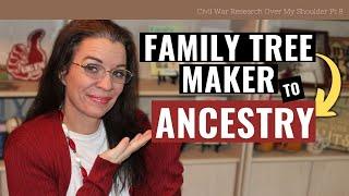 How I Fixed Syncing Mistakes between Family Tree Maker and Ancestry - Civil War Pt 8