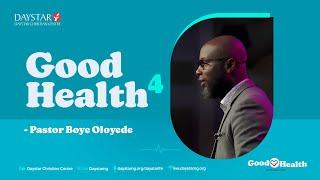 Daystar Christian Centre | Good Health 4 | Third Service | 22nd September, 2024