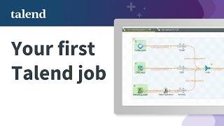 How to build your first Talend Job