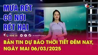 Bản tin Dự báo thời tiết đêm nay, ngày mai 06/03/2025: Mưa rét. Có nơi rét hại