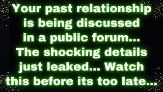  Your Past Relationship Is Being Discussed in a Public Forum! The Shocking Details Just Leaked! ️