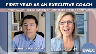 First Year As An Executive Coach - Interview with Jill Bornstein of UpNext Leadership Coaching