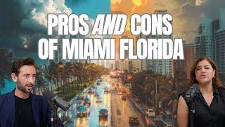 Pros and Cons of Miami Florida