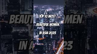 Top 10 Most "Beautiful Women in Asia" 2023 || Editing Zone || #shorts #trending #top10