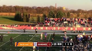 Kankakee High School Football IHSA Quarter Finals vs East St. Louis 11/11/23