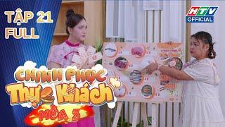 Chinh Phục Thực Khách 3 | Tập 21 (20/4/2025)
