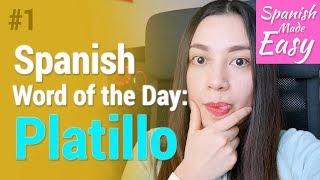 Platillo | Spanish Word of the Day #1 [Spanish Lessons]