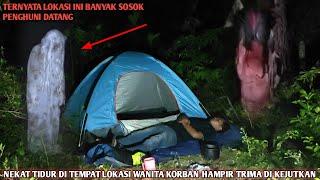 Camping horor Uji Nyali di tempat lokasi wanita tewas aku sangat kepanasan tidur dan di kejutkan