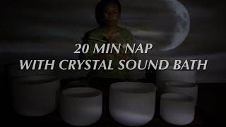 POWER NAP WITH CRYSTAL SINGING BOWL | DEEP RELAXATION | INSOMNIA | ANXIETY | 20 MIN