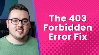 How to Fix The 403 Forbidden Error in WordPress