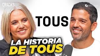 La Historia de TOUS | ROSA TOUS CRACKS PODCAST #304