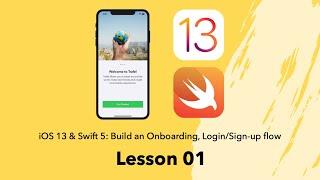 Create a brand new XCode project with a high level flow (Lesson 1)