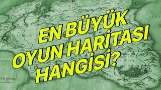 EN BÜYÜK OYUN HARİTASI HANGİSİ?