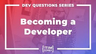 213. How To Become a Software Developer the Right Way