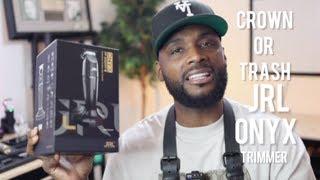 WATCH BEFORE YOU BUY THE JRL ONYX TRIMMER | UNBOXING REVIEW