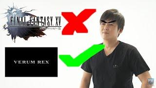 Nomura trying Final Fantasy XV and made Verum Rex instead