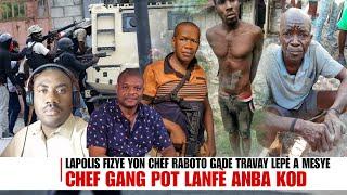 Lapolis fizye yon chef Gang Gonaives, chef gang Poot lanfè anba Kod, Roody tape TT nan Dosye Muscadi