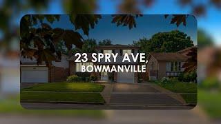 SOLD | 23 Spry Ave, Bowmanwille