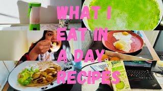 What I Eat In A Day | quick recipe ideas | Living in 