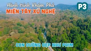 HÀNH TRÌNH KHÁM PHÁ CON ĐƯỜNG ĐẸP NHƯ PHIM Nơi Miền Tây Xứ Nghệ