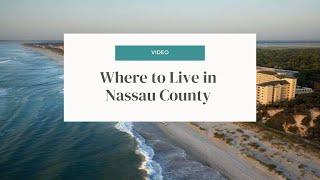 Where To Live In Nassau County FL