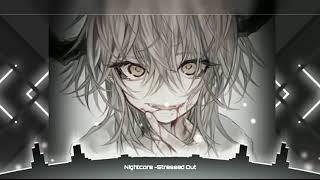 Nightcore - Stressed Out