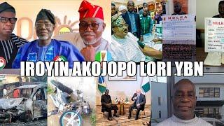 LATEST & TRENDING NEWS FOR THE DAY...IROYIN AKOJOPO AGBEYEWO LORI YBN..NIGERIA & YORUBA NATION NEWS