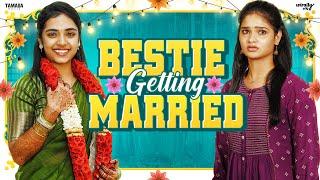 Bestie Getting Married ‍️ | Ft.Nikhila & Mahima | Wirally Tamil