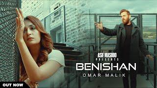 Benishan Story | Omar Malik  Official Video