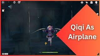 Qiqi Lands like Airplane