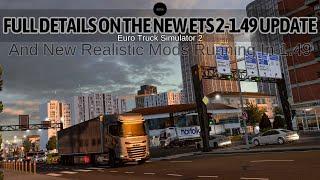 Full Details on The New Ets 2-1.49 Open Beta Update [All New Most Realistic Mods Running in 1.49]