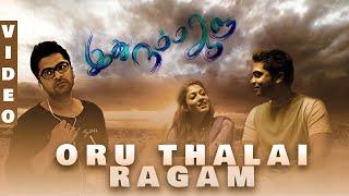 ORU THALAI RAGAM FULL VIDEO SONG 1080p HD |IDHU NAMMA AALU | SIMBU| ONE SIDE LOVE