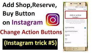 How to Change action buttons on instagram | Add shop,reserve,buy button (Instagram trick #5)