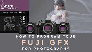 How To Program Your Fuji GFX Camera Like A Boss