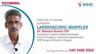 Laparoscopic whipples | Dr. Naveen Kumar CH | KIMS Hospitals, Kondapur | Mr. G. Ramesh |