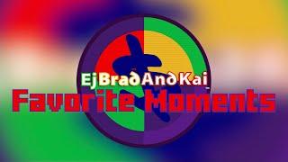 Ej Brad And Kai • Favorite Moments