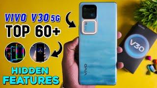 Vivo V30 5G Top 60++ Hidden Features | Vivo V30 5G Tips & Tricks | Vivo V30 5G